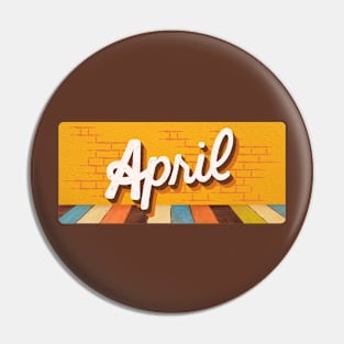 April Month Retro Text Pin