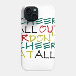 Cheer All Out Phone Case