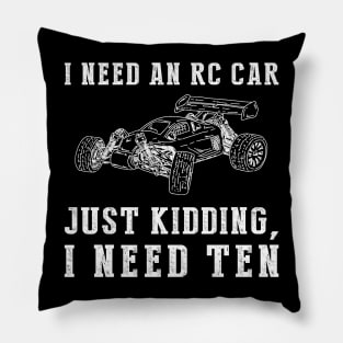 Zooming Fun Galore: I Need an RC Car (Just Kidding, I Need Ten!) Tee & Hoodie Pillow