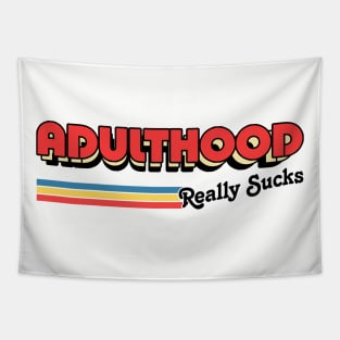 Adulthood Really Sucks / Humorous Retro Typography Design Tapestry