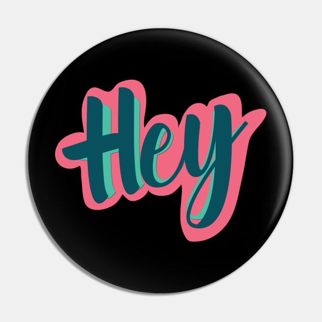 Hey Sticker Pin by Guri386