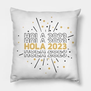 Hola 2023 New Year In Spaish Pillow