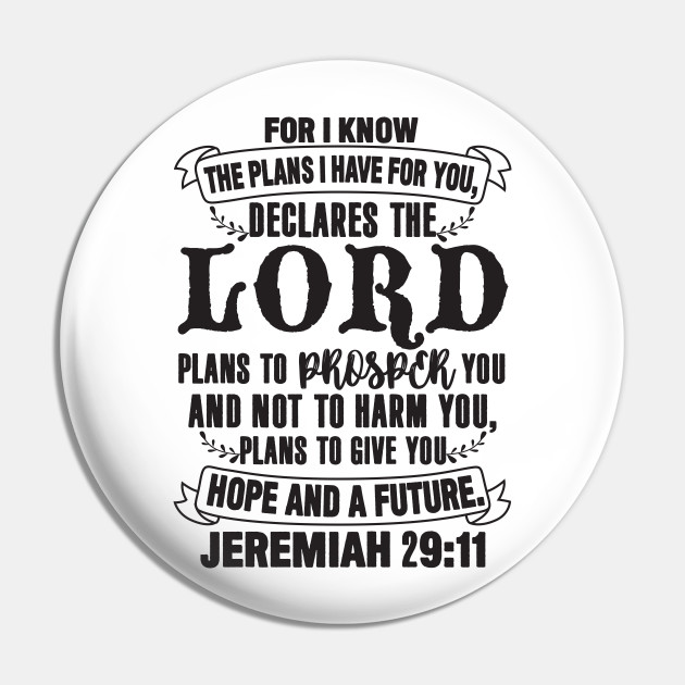 Jeremiah 29 11 Bible Verse Pin Teepublic De