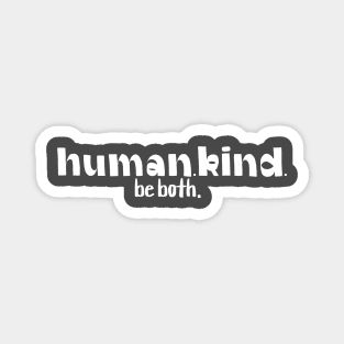 Human. Kind. Magnet