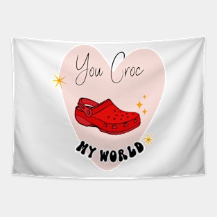 You Croc My World T Shirt Valentine T shirt For Women Tapestry