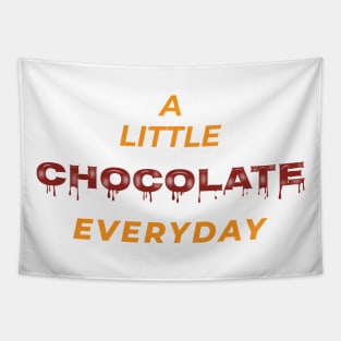 A little chocolate everyday Tapestry