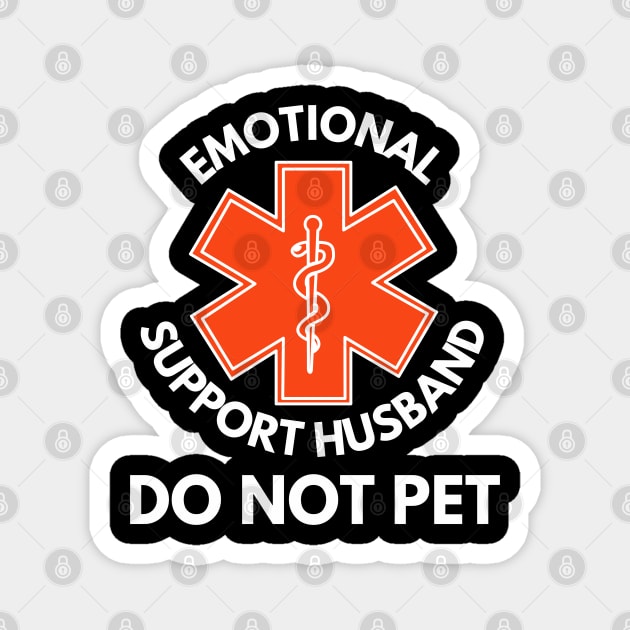Emotional-Support-Husband-Do-Not-Pet Magnet by Creatifly Graphic Tees