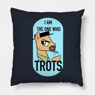 I am the one who trots Pillow