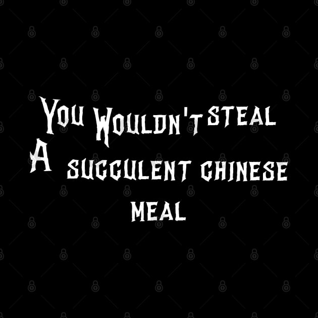 a succulent chinese you wouldn't steal by afmr.2007@gmail.com