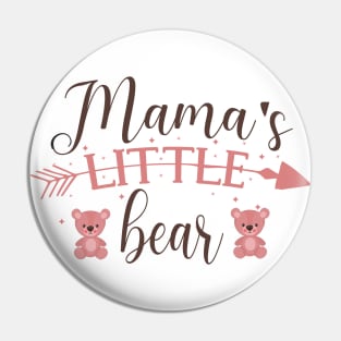 Mama's Little Bear Cute gift for baby Pin