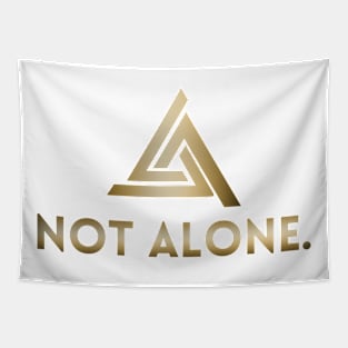 "NOT ALONE" motivational mental health support awareness trinity triangle design Tapestry