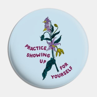 Practice Showing Up For Yourself Pin