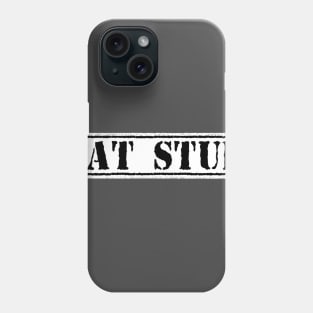 FAT STUD Phone Case