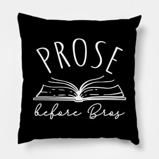 Prose Before Bros Pillow