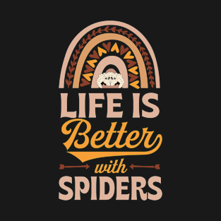 Life Is Better With Spiders Bohemian Rainbow Trendy Boho Style T-Shirt