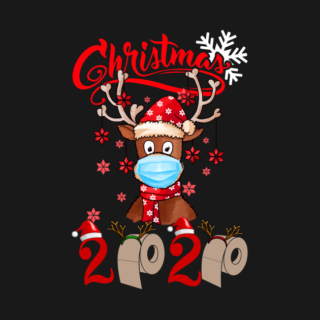 Disover Funny Christmas 2020 reindeer shirt Merry Christmas 2020 reindeer with mask toilet paper - Christmas Reindeer - T-Shirt