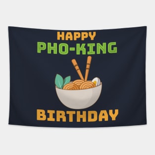 Happy pho-king birthday Tapestry