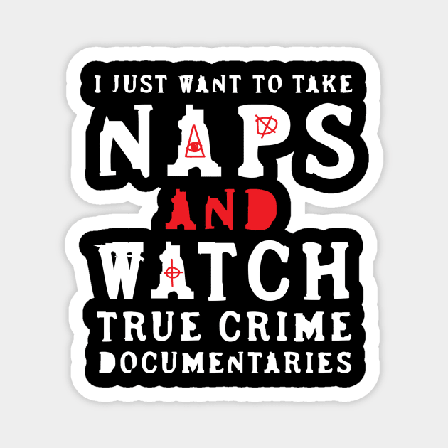 True Crime Lover Magnet by TheBestHumorApparel