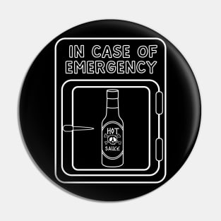 Emergency Hot Sauce Pin