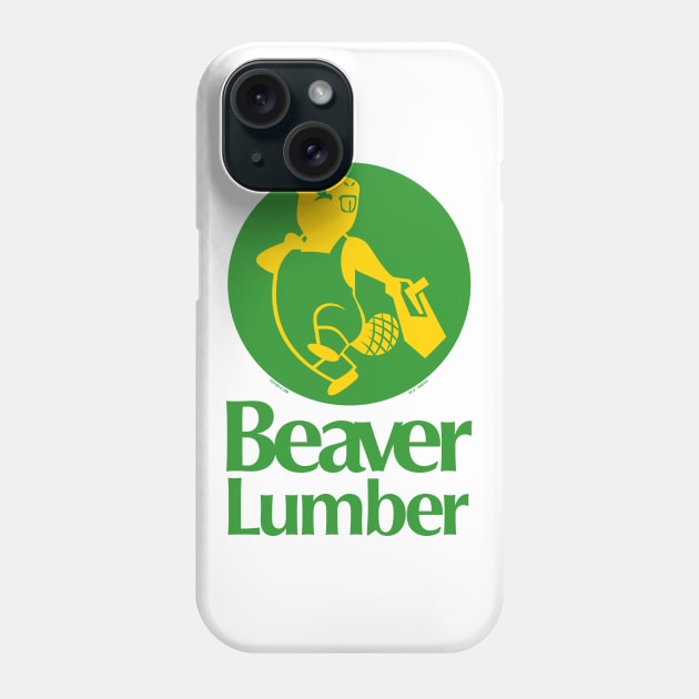 Beaver Lumber Phone Case by Roufxis