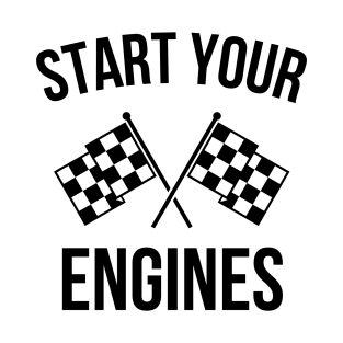 Start your Engines Race Flags T-Shirt