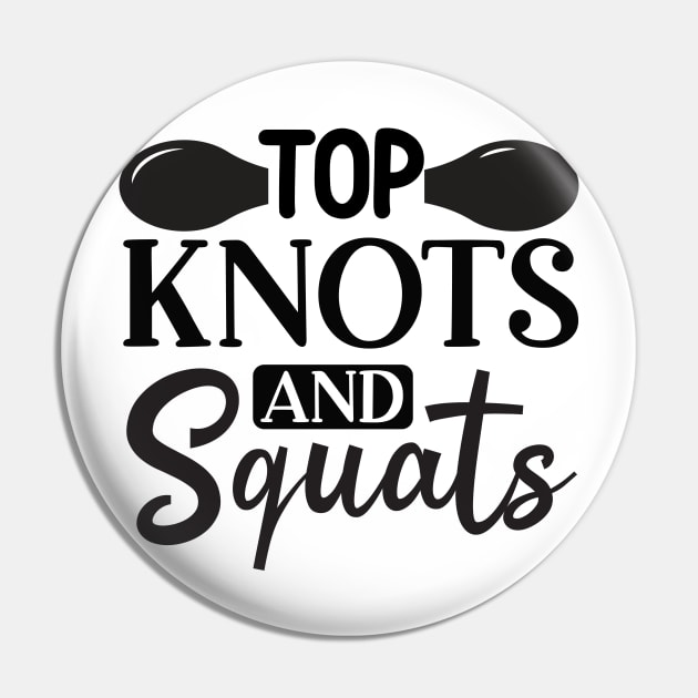 Top knots and squats Pin by Lifestyle T-shirts