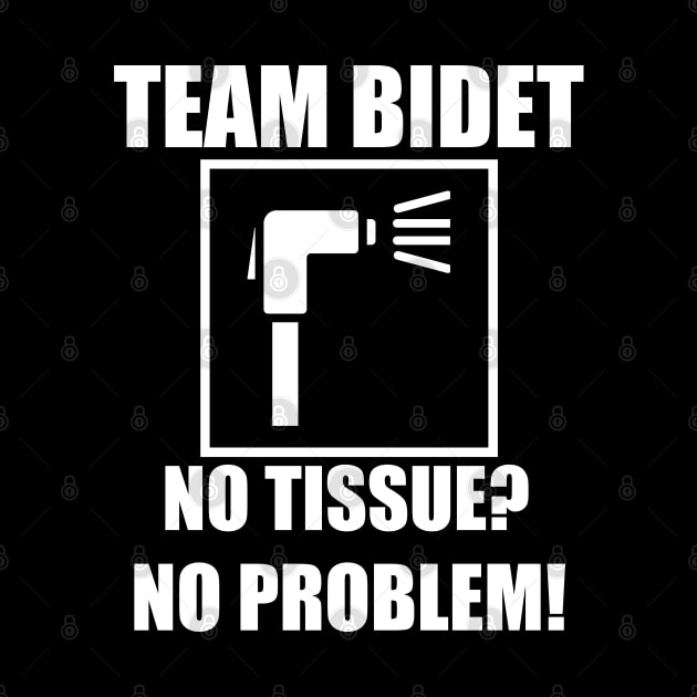 No Tissue? No Problem! Team Bidet by JB.Collection