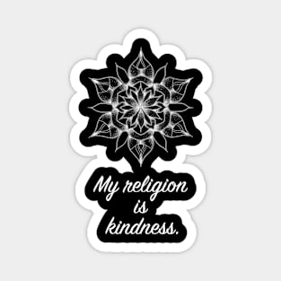 Hand Drawn Mandala with quote about kindness Magnet