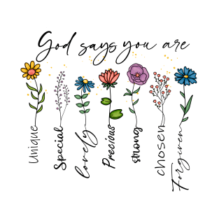 god says you are T-Shirt