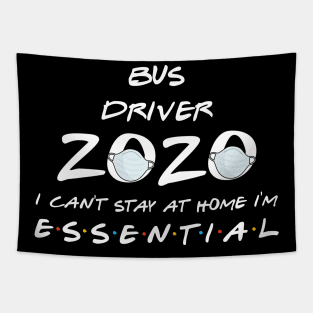 Bus Driver 2020 Quarantine Gift Tapestry