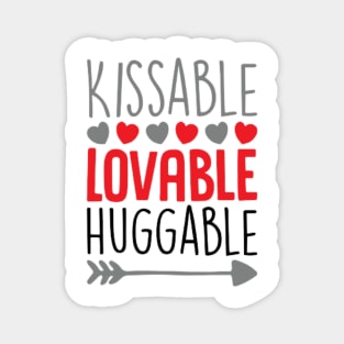 Loveable Kissable Huggable Magnet