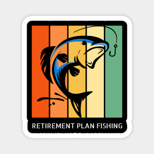 Retirement Plan Fishing Funny Fishing Magnet