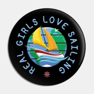 Real Girls Love Sailing Pin