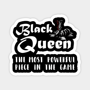 Black Queen the Most Powerful Chess piece in the game Magnet