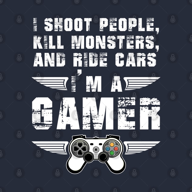 I'm A Gamer - Gamer by mounier