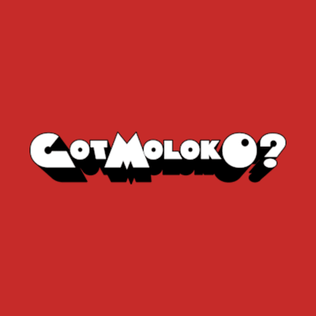 Got Moloko? by Woah_Jonny