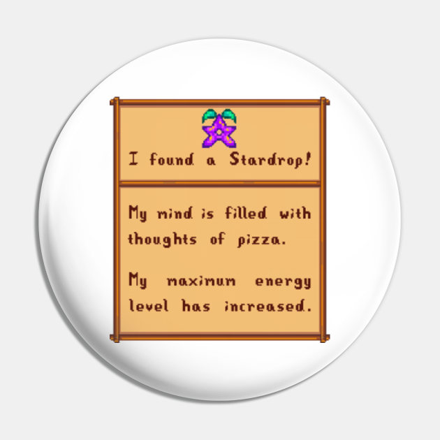 I Found A Stardrop Stardew Valley Pin Teepublic