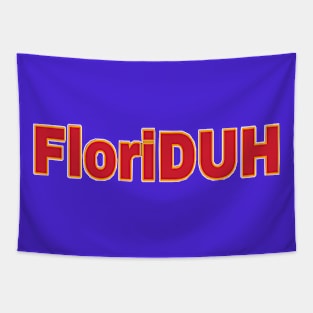 FloriDUH - Double-sided Tapestry