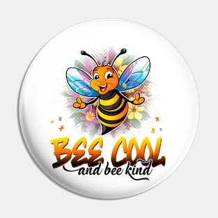 Bee Cool and Bee Kind Pin