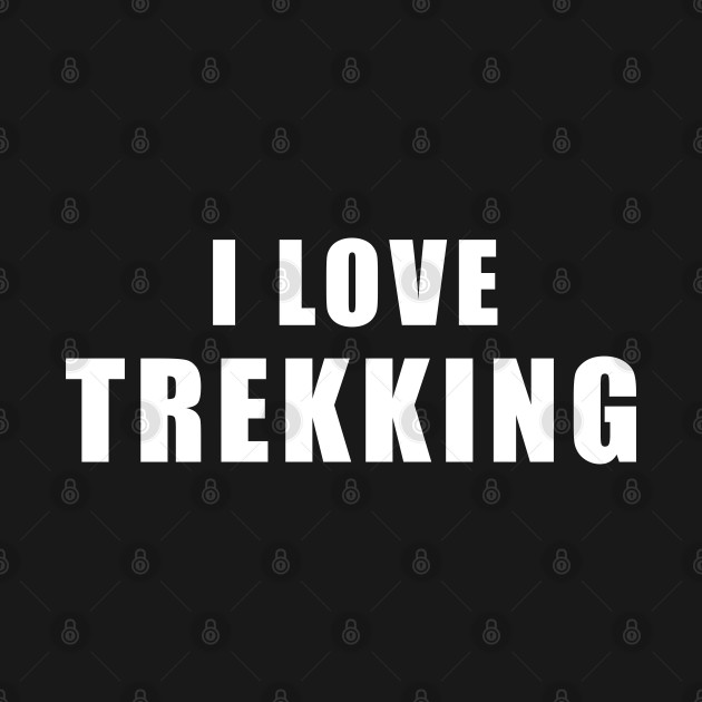 Disover I love Trekking - hiking Gift - Trekking - T-Shirt