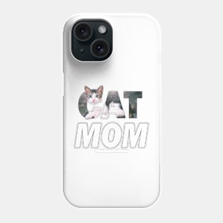 Cat mom - grey and white tabby oil painting word art Phone Case