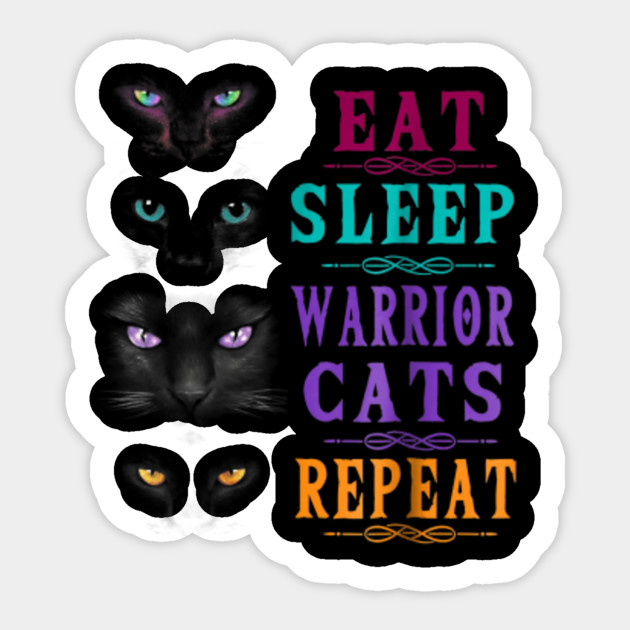 Eat Sleep Warrior Cats Repeat Tshirt Eat Sleep Warrior Cats