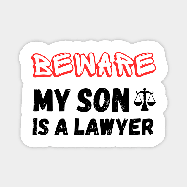 Beware My son Is A Lawyer Magnet by Mega-st