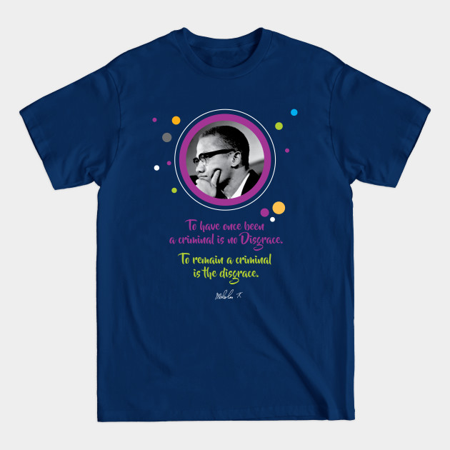 Discover Black History Month quote - Malcolm X Quote - T-Shirt