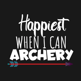 Happyiest when i can archery T-Shirt