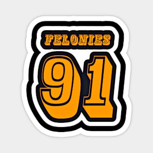 FELONIES 91 - Sticker - Black - Back Magnet