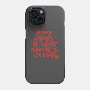 Pretty or dead Phone Case