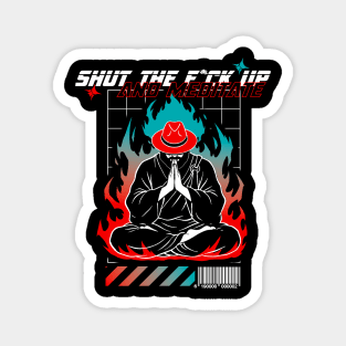 STFU and meditate Magnet