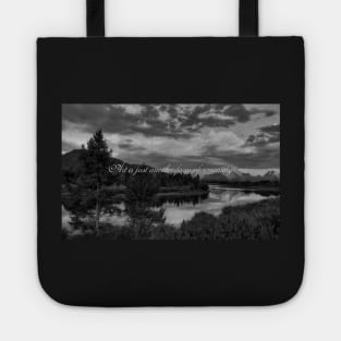 Art is Just Another Form of Screaming - Greyscale landscape Tote