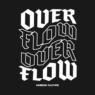 KINGDOM CULTURE OVERFLOW T-Shirt